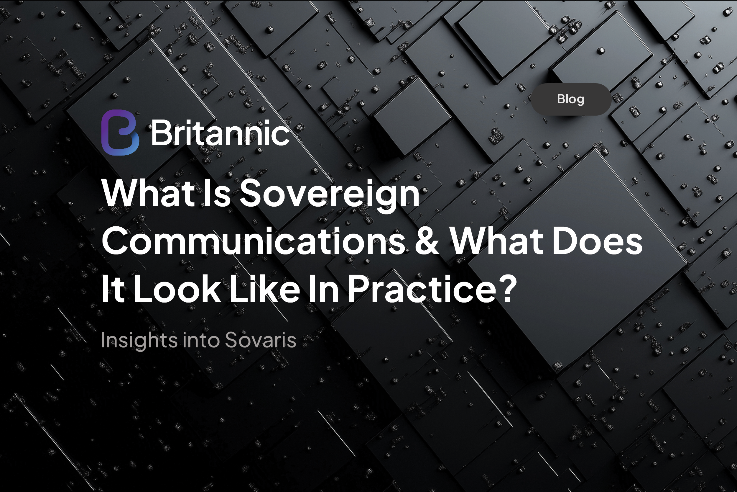 What Does Sovereign Communication Look Like In Practice?