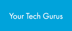 Your Tech Gurus