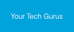 Your Tech Gurus