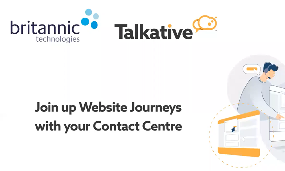 Britannic and Talkative Webinar: Join up Website Journeys with your Contact Centre
